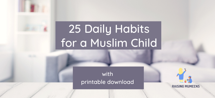 Daily Habits for a Muslim Child