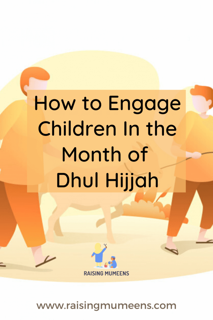 Engage Children In the Month of Dhul Hijjah