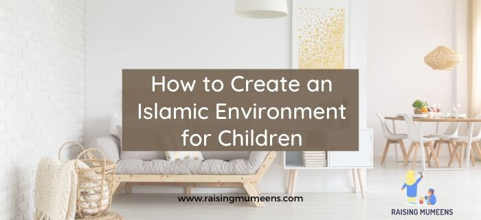 Islamic Environment for Children