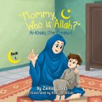 "Mommy, Who is Allah"? is an Islamic children's book aimed at educating children on Allah as the Creator of everything.