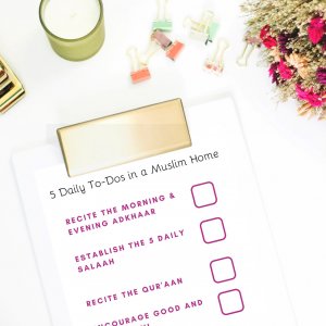 5 Daily To-Dos in a Muslim Home (A4)